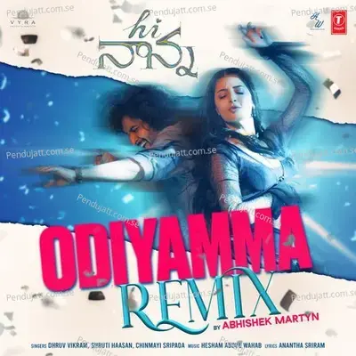 Odiyamma Remix - Dhruv Vikram album cover 