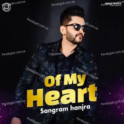 Of My Heart - Sangram Hanjra cover album