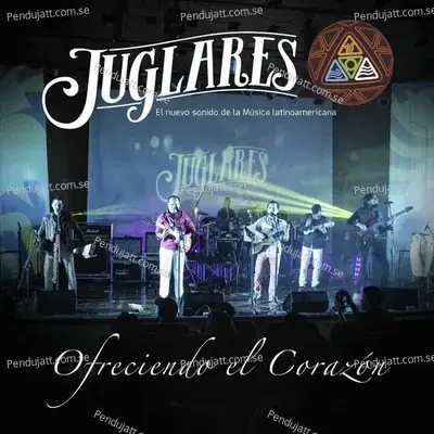 Yo Vengo A Ofrecer Mi Coraz  n - Juglares album cover 