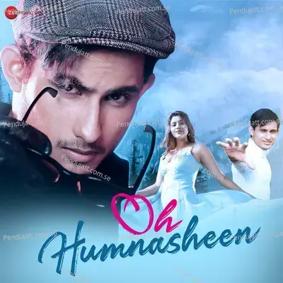 Oh Humnasheen - Yasser Desai album cover 