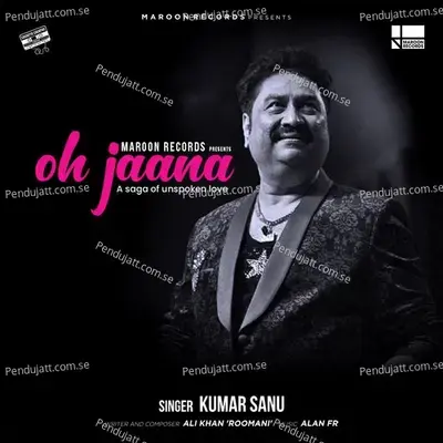 Oh Jaana - Kumar Sanu album cover 