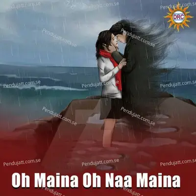 Oh Maina Oh Naa Maina - Ramu album cover 