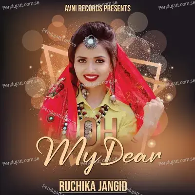 Oh My Dear - Ruchika Jangid album cover 