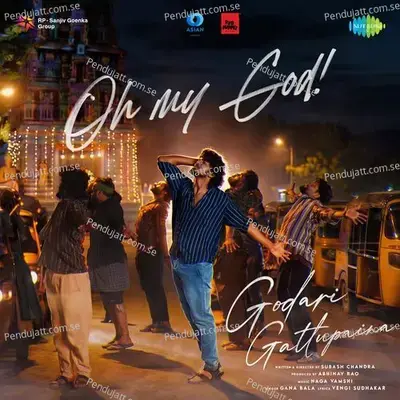 Oh My God (From Godari Gattupaina) mp3 download