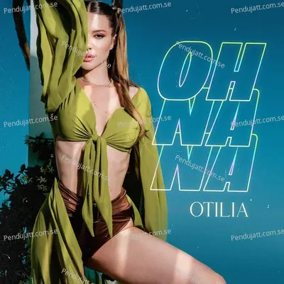 Oh Na Na - Otilia album cover 