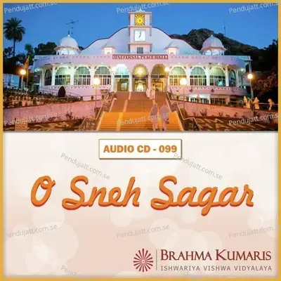 O Sneh Sagar Tere Sneh Mein Hum - Brahmakumari Asmita album cover 