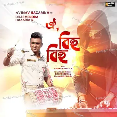 Oi Bihu Bihu - Avinav Hazarika album cover 