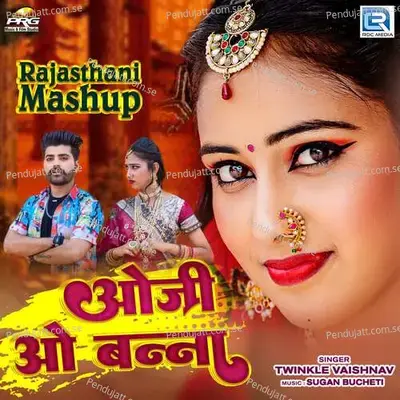 Oji O Banna - Twinkal Vaishnav album cover 