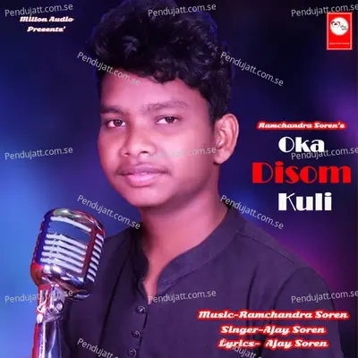 Oka Disom Kuli - Ajay Soren album cover 