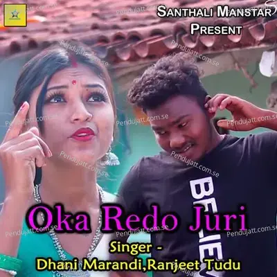 Oka Redo Juri - Dhani Marandi album cover 