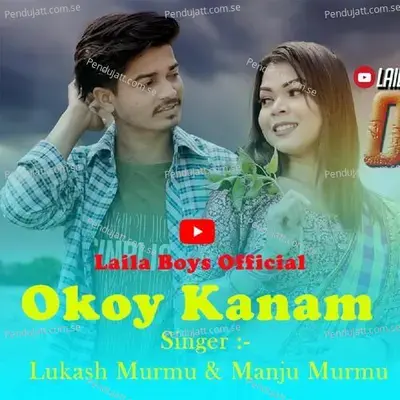 Okoy Kanam - Lukash Murmu album cover 