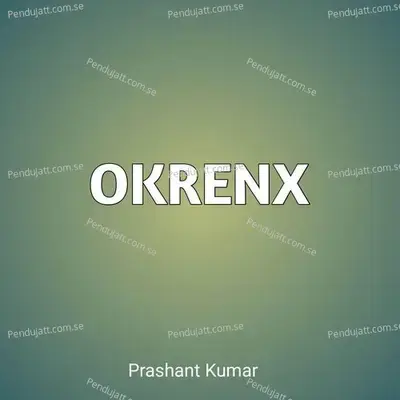 Okrenx - Prashant Kumar album cover 