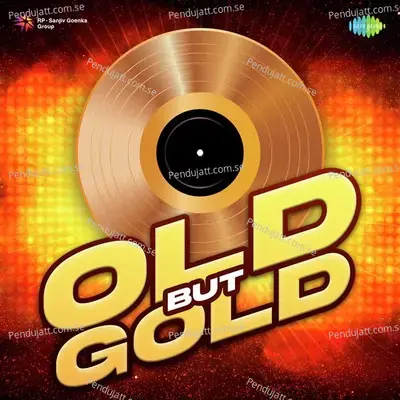 Old But Gold Remix - Anurag Abhishek cover album
