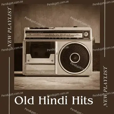 Old Hindi Hits - Various Artists cover album