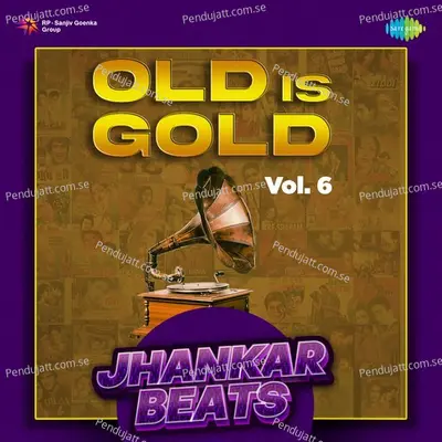 Chori Chori Aag Si Dil Mein - Jhankar Beats - Hero And king Of Jhankar Studio album cover 