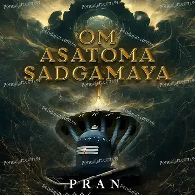 Om Asatoma Sadgamaya - Pran album cover 