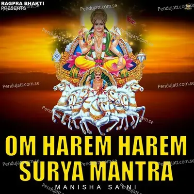 Om Harem Harem Surya Mantra - Manisha Saini album cover 