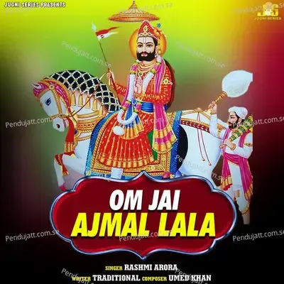 Om Jai Ajmal Lala  Aarti  Amp  Mantr  - Rashmi Arora