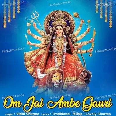 Om Jai Ambe Gauri - Vidhi Sharma