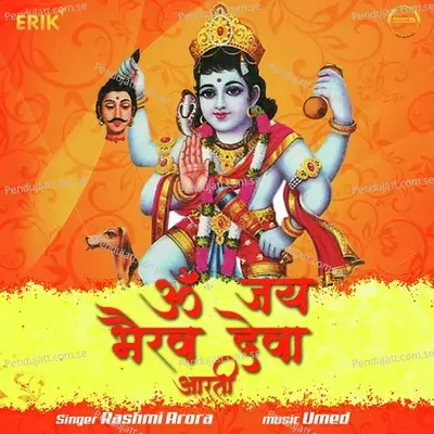 Om Jai Bhairav Deva Aarti - Rashmi Arora album cover