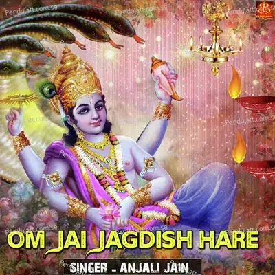 Om Jai Jagdish Hare - Anjali Jain album cover 