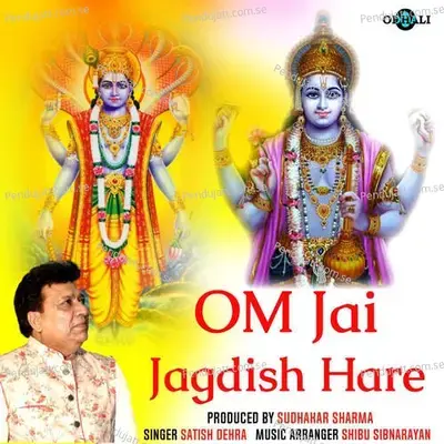 Om Jai Jagdish Hare - Satish Dehra album cover 