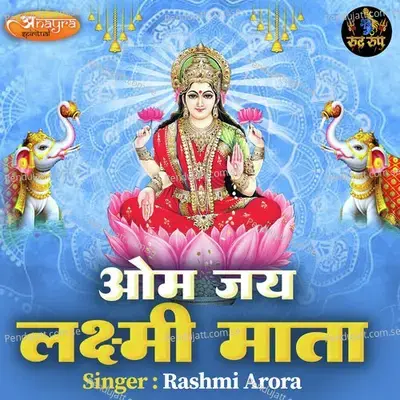 Om Jai Laxmi Maata - Rashmi Arora album cover 