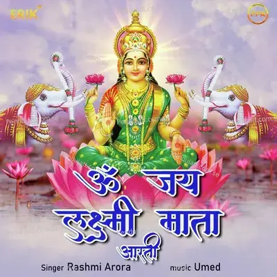 Om Jai Laxmi Mata Aarti - Rashmi Arora