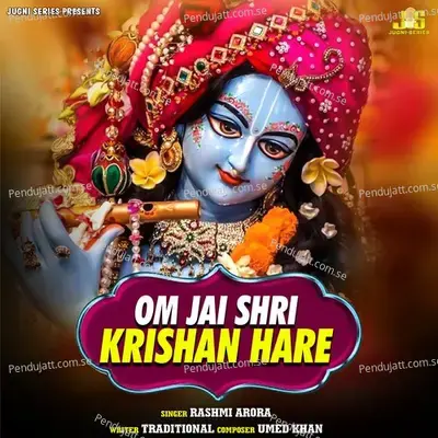 Om Jai Shri Krishan Hare - Rashmi Arora album cover 