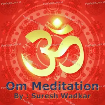 Om Meditation - Suresh Wadkar album cover 