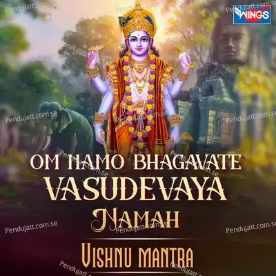 Om Namah Bhagwate Vasudeyah Namah - Kavita Raam album cover 
