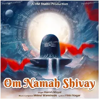 Om Namah Shivay - Harish Moyal album cover 