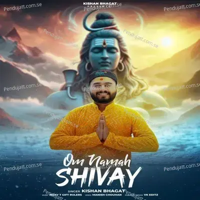 Om Namah Shivay - Kishan Bhagat album cover 