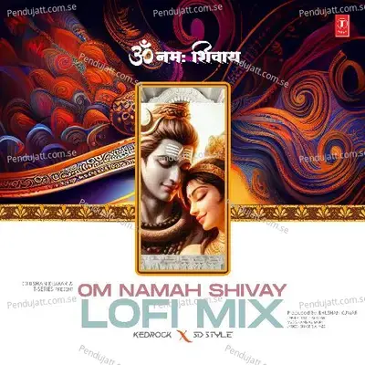 Om Namah Shivay Lofi Mix - Udit Narayan album cover 