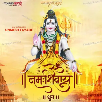 Om Namah Shivay - Unmesh Tayade album cover 