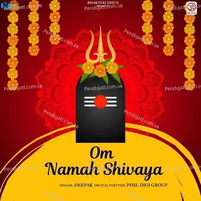 Om Namah Shivaya - Deepak