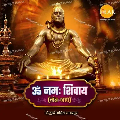 Om Namah Shivaya - Mantra Jaap - Siddharth Amit Bhavsar album cover 