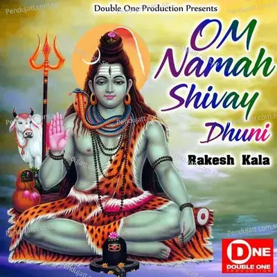 Om Namh Shivay - Rakesh Kala
