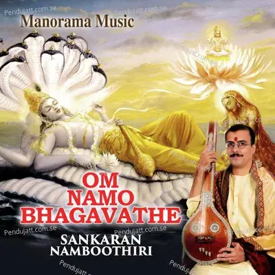 Om Namo Bhagavathe - M.K. Sankaran Namboothiri album cover 