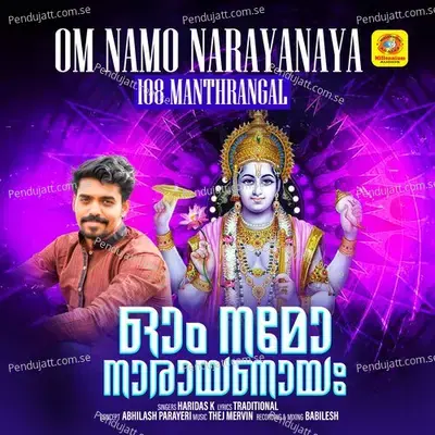 Om Namo Narayanaya 108 Manthrangal - Haridas K album cover 