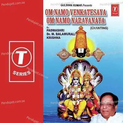 Om Namo Venkatesaya Om Namo Narayana - Dr. M. Balamuralikrishna cover album