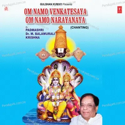 Om Namo Venkatesaya Om Namo Narayanaya - M. Balamuralikrishna cover album