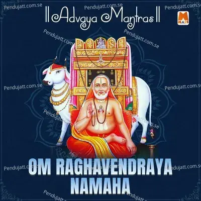 Om Raghavendraya Namaha - Ajay Warrier album cover 