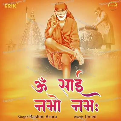 Om Sai Namo Namah - Rashmi Arora album cover 