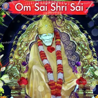 Om Sai Shri Sai - Sanjeevani Bhelande cover album