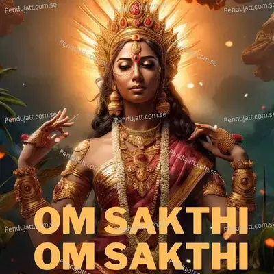 Om Sakthi Om Sakthi - L.R.Eswari cover album