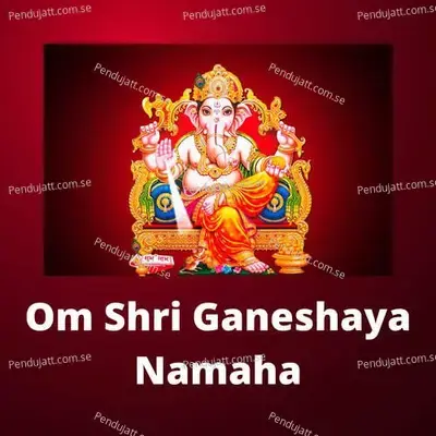 Om Shree Ganeshay Namah - Abhimanyu Karlekar album cover 