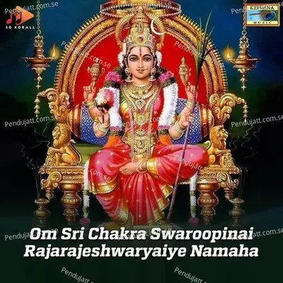 Om Sri Chakra Swaroopinai Rajarajeshwaryaiye Namaha - Puttur Narasimha Nayak album cover 