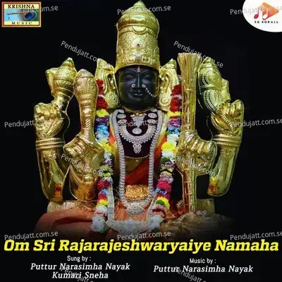 Om Sri Rajarajeshwaryaiye Namaha - Puttur Narasimha Nayak album cover 