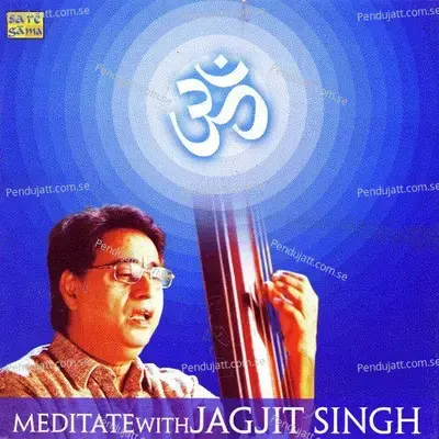 Om - Welcome To Gods - Meditate With Jagjit - Jagjit Singh cover album